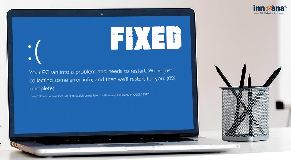 Critical Process Died in Windows 10 Here