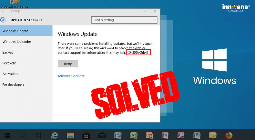 Error 0x800705b4 – Quick & Easy Fixes for Windows 10, 8, 7