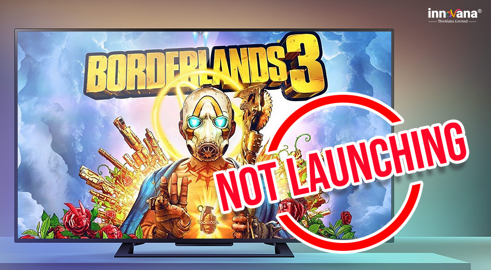 Borderlands-3-not-launching