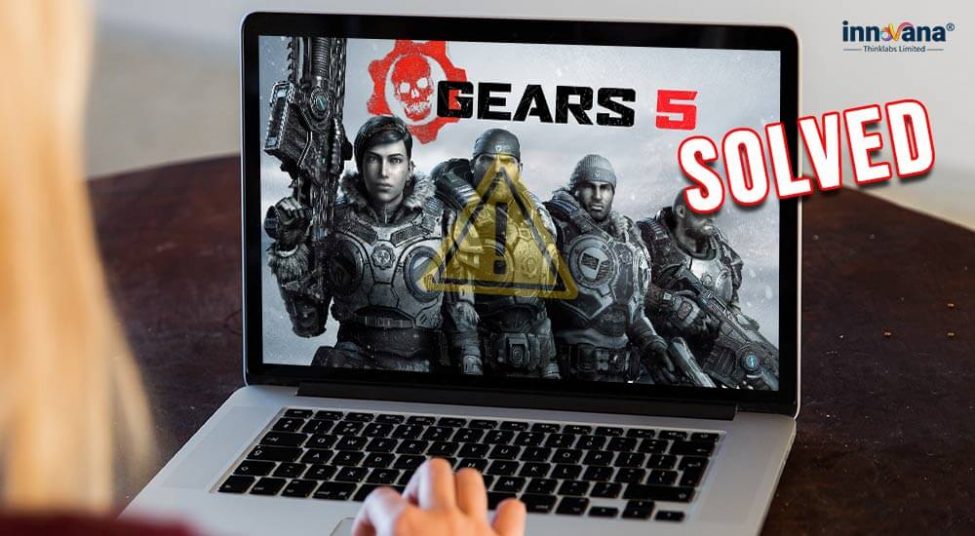 Fix Gears 5 Crash Issue [Solved]