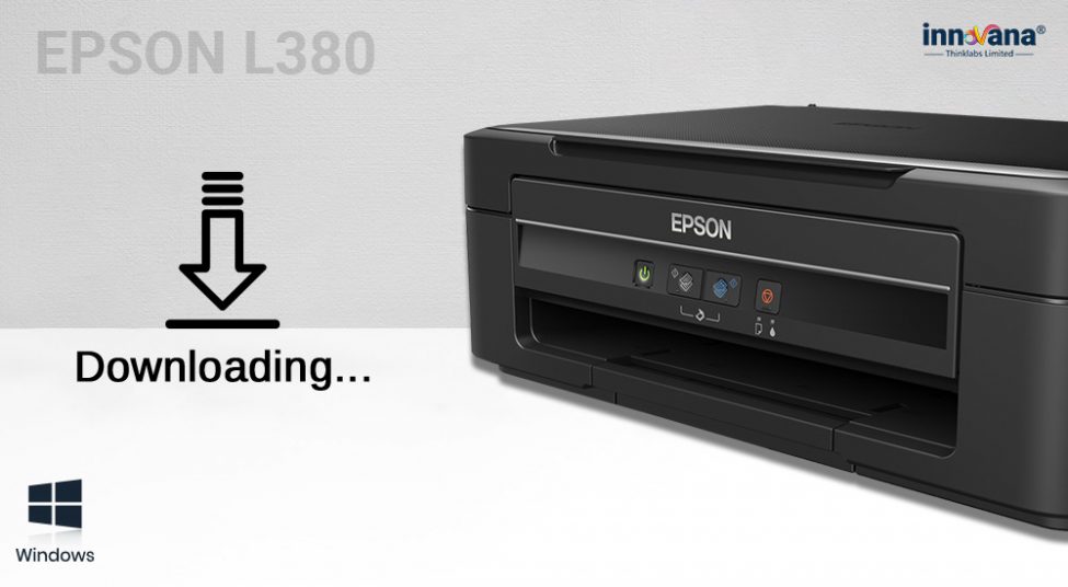 How to Download Epson L380 Printer Driver on Windows 10[Quick Ways]
