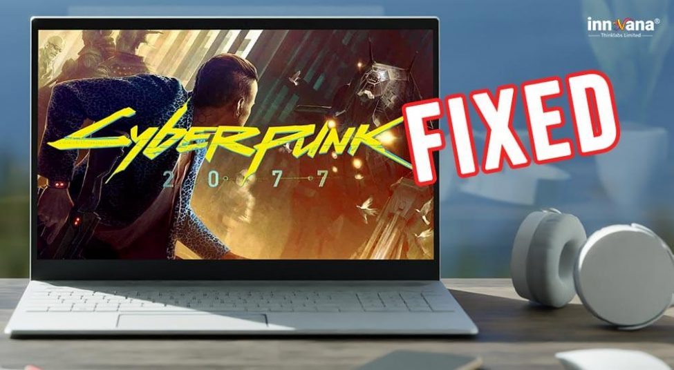 Fix Cyberpunk 2077 Crashes On Windows PC [2021 Complete Guide]