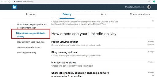 Make Changes in Account Settings- change the profile viewing option