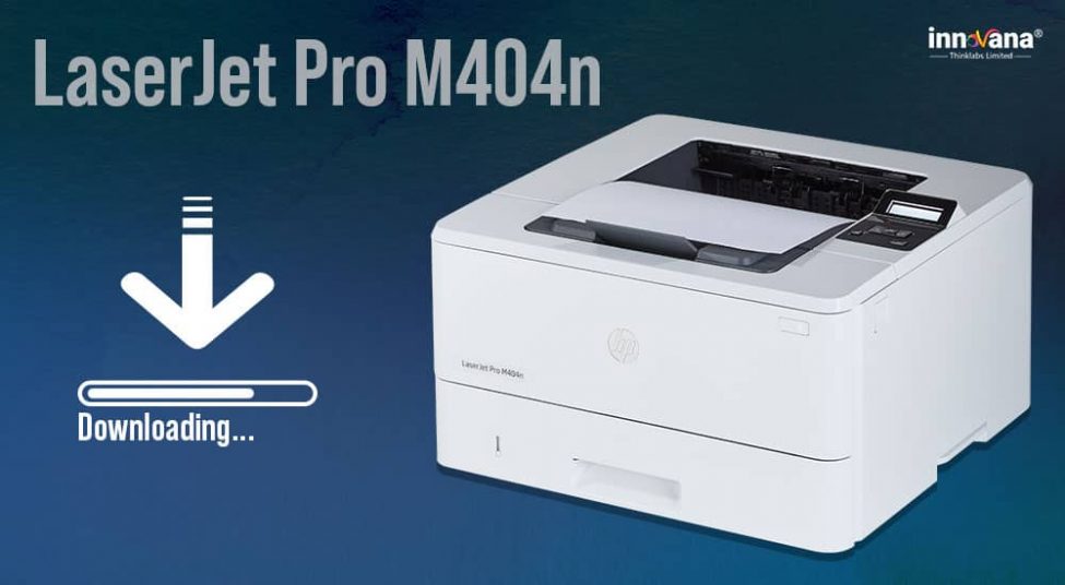 How to Download, Install, and Update HP LaserJet Pro M404n Drivers