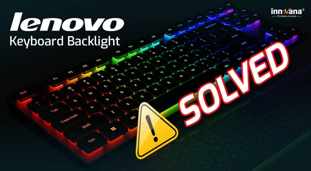 Fix Lenovo Keyboard Backlight Not Working on Windows 10