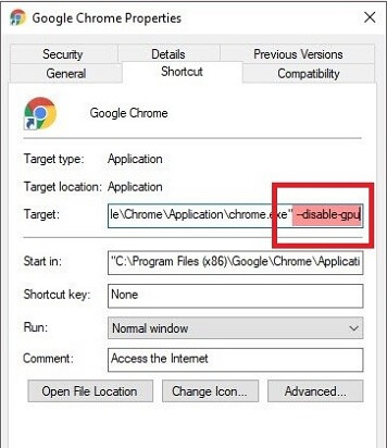 Target tab, type --disable-gpu at the end