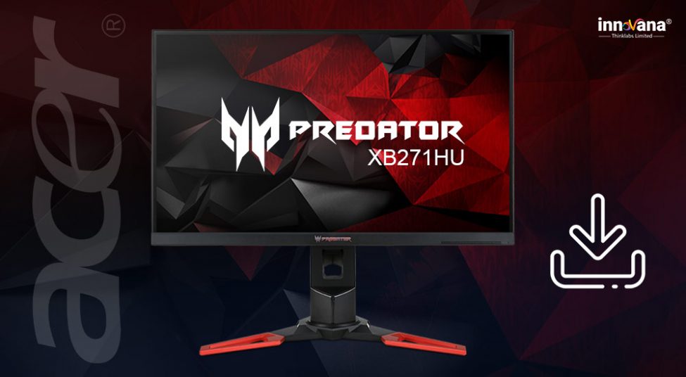 Download Acer Predator XB271HU Drivers | Quickly & Easily