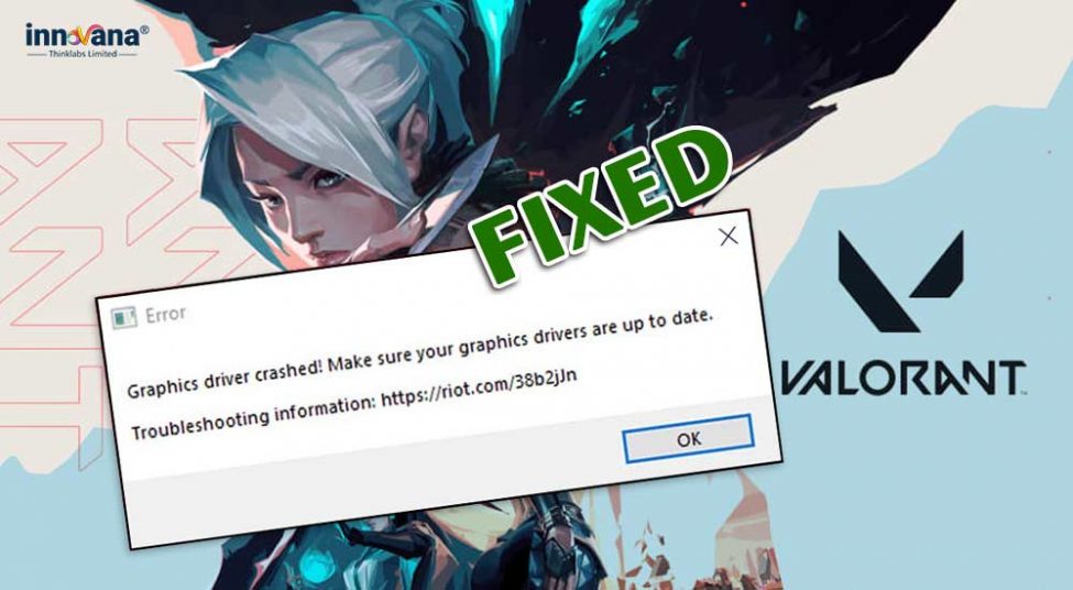 How to Fix Valorant Graphics Driver Crashed [Solved]