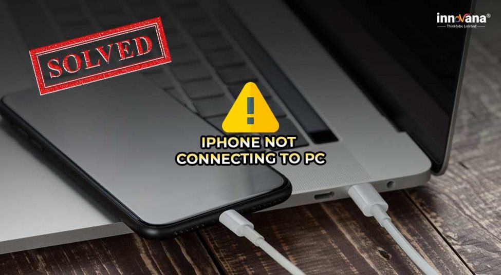 How to Fix iPhone Not Connecting to Windows PC Problem [Quickly & Easily]