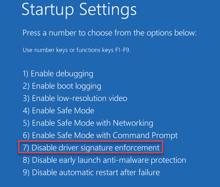 Select Disable Driver Signature Enforcement