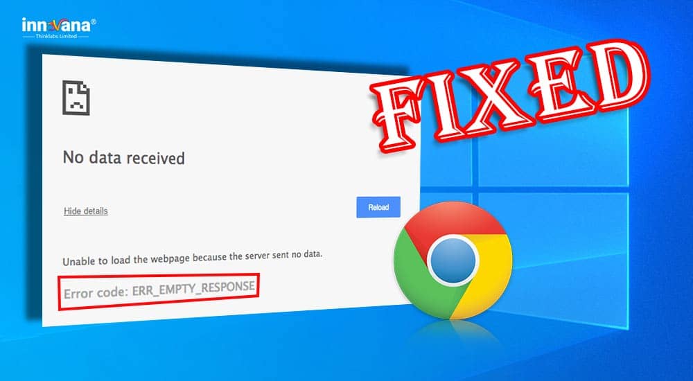 How to Fix ERR_EMPTY_RESPONSE Error on Chrome [Windows 10]