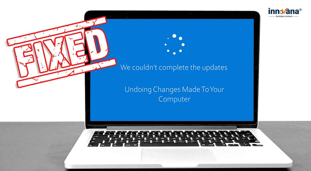 Fixed: Undoing Changes Made to Your Computer in Windows 11,10